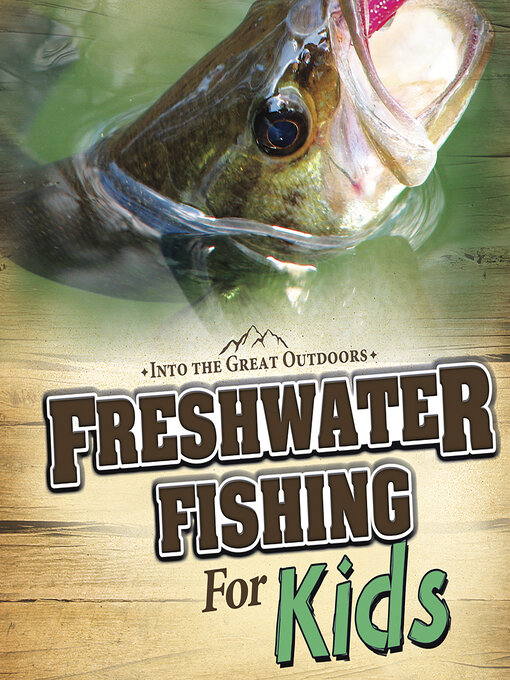 Title details for Freshwater Fishing for Kids by Anonymous - Wait list